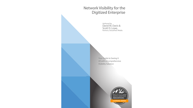 Network Visibility for the Digitized Enterprise